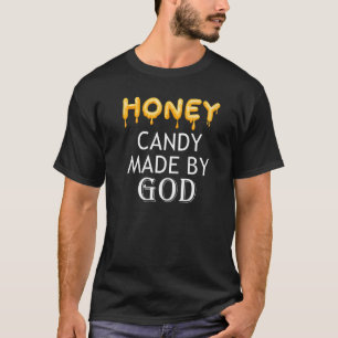 Natuur Snoep Honing Ironic Gezegde Bijen Wild T-shirt