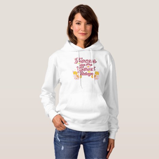 Natuur Soul Slogan | Focus op de goede dingen Hoodie (Voorkant volledig)