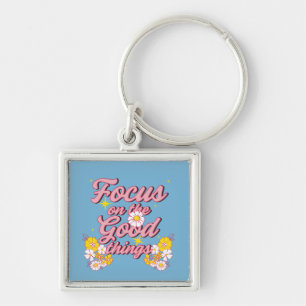 Natuur Soul Slogan   Focus op de goede dingen Sleutelhanger