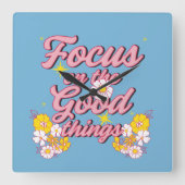 Natuur Soul Slogan | Focus op de goede dingen Vierkante Klok (Voorkant)
