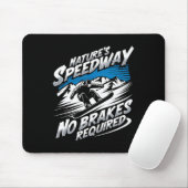 Natuur Speedway Geen remmen Vereist Snowboarden Muismat (Met muis)