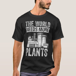 Natuurkunde De wereld heeft meer Planten nodig ker T-shirt