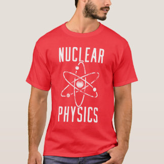 Natuurkunde Fysicus Kernwetenschap vriend T-shirt
