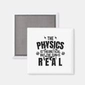 Natuurkunde | Fysicus leraar Gift Idee Magneet (Voorkant / Achterkant)