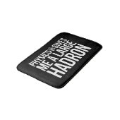 Natuurkunde geeft me een grote Hadron Badmat (Gekanteld)