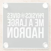 Natuurkunde geeft me een grote Hadron Glazen Onderzetter (Achterkant)