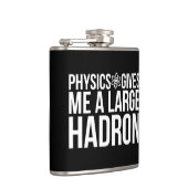 Natuurkunde geeft me een grote Hadron Heupfles (Rechts)