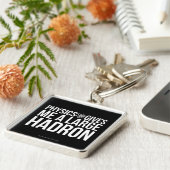 Natuurkunde geeft me een grote Hadron Sleutelhanger (Zijkant)