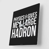 Natuurkunde geeft me een grote Hadron Vierkante Klok (Hoek)