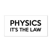 NATUURKUNDE HET IS DE WET Funny Science Quote Rubberstempel (Afrduk)