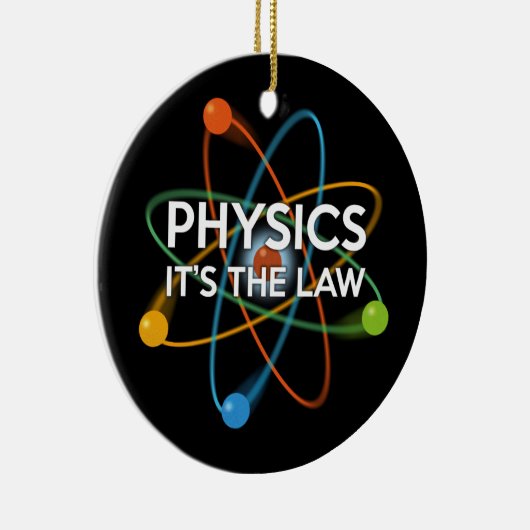 NATUURKUNDE. HET IS DE WET Leuk over wetenschap Keramisch Ornament (Rechts)