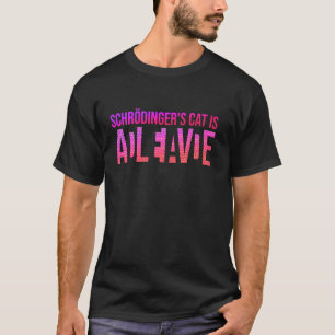 Natuurkunde Kwantum Student Nerd Dood Levend Schrö T-shirt