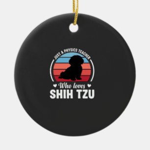 Natuurkundeleraar Shih Tzu hondenliefhebber Keramisch Ornament