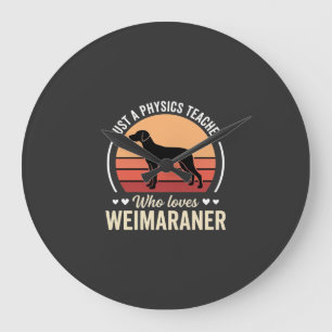 Natuurkundeleraar Weimaraner Hondenliefhebber Grote Klok