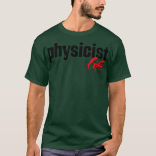natuurkundige leven t-shirt