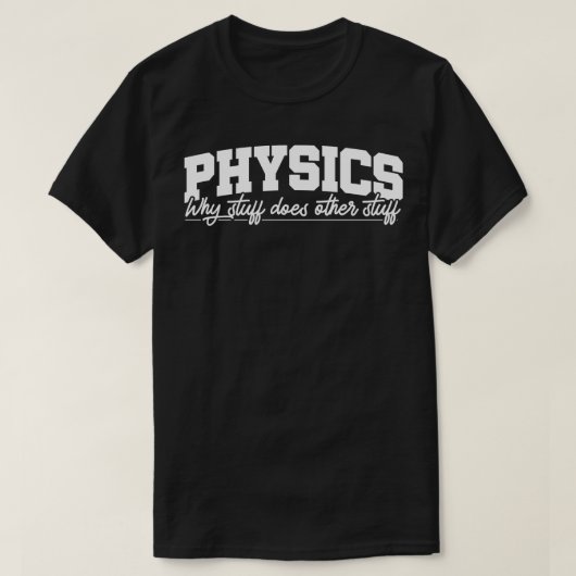 Natuurkundige Wetenschapsdocent 1 T-shirt (Design voorkant)