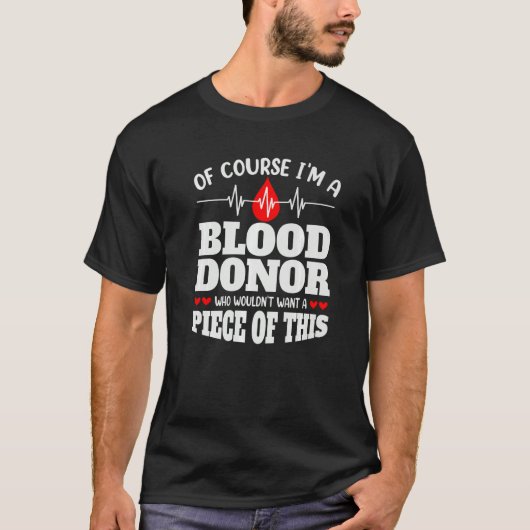 Natuurlijk ben ik een bloeddonor die bloed doneert t-shirt (Voorkant)