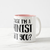 Natuurlijk ben ik een feministe tweekleurige koffiemok (Voorkant rechts)