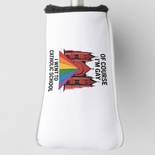 Natuurlijk ben ik gay, ik ging op een katholieke s golfheadcover (Draai 90)
