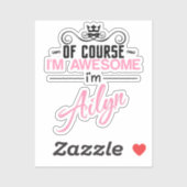 Natuurlijk ben ik Geweldige Ailyn Sticker (Vel)