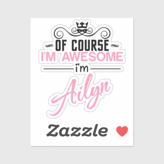 Natuurlijk ben ik Geweldige Ailyn Sticker (Vel)