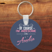 Natuurlijk ben ik Geweldige Amelia Sleutelhanger (Voorkant)