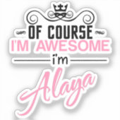 Natuurlijk ben ik Geweldige dat ik Alaya heet Sticker (Voorkant)