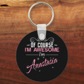 Natuurlijk ben ik Geweldige dat ik anastasia ben Sleutelhanger (Voorkant)