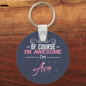 Natuurlijk ben ik Geweldige dat ik Ava heet Sleutelhanger (Voorkant)