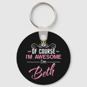 Natuurlijk ben ik Geweldige dat ik Beth ben Sleutelhanger (Voorkant)