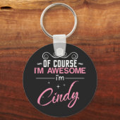 Natuurlijk ben ik Geweldige dat ik Cindy ben Sleutelhanger (Voorkant)