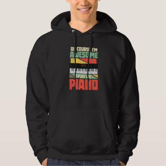 Natuurlijk ben ik Geweldige dat ik de pianoPianist Hoodie