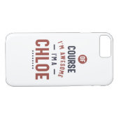 Natuurlijk ben ik Geweldige dat ik een Chloe ben Case-Mate iPhone Case (Achterkant (Horizontaal))