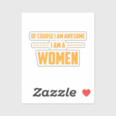 Natuurlijk ben ik geweldige dat ik een vrouw ben sticker (Vel)