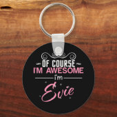 Natuurlijk ben ik Geweldige dat ik Evie ben Sleutelhanger (Voorkant)