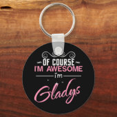 Natuurlijk ben ik Geweldige dat ik Gladys ben Sleutelhanger (Voorkant)