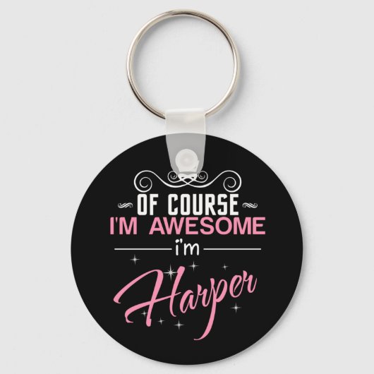 Natuurlijk ben ik Geweldige dat ik Harper heet Sleutelhanger (Voorkant)