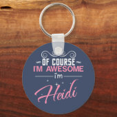 Natuurlijk ben ik Geweldige dat ik Heidi ben Sleutelhanger (Voorkant)