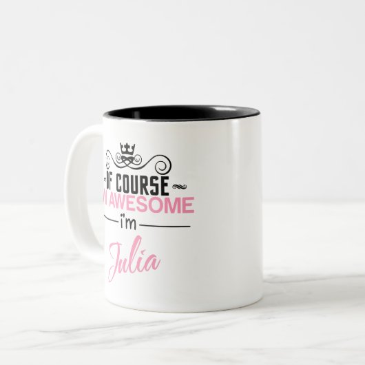 Natuurlijk ben ik Geweldige dat ik Julia ben Tweekleurige Koffiemok (Voorkant links)