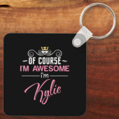 Natuurlijk ben ik Geweldige dat ik Kylie heet Sleutelhanger (Achterkant)