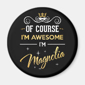 Natuurlijk ben ik Geweldige dat ik Magnolia ben Magneet (Voorkant)