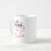 Natuurlijk ben ik Geweldige dat ik Nadia ben Koffiemok (Voorkant links)