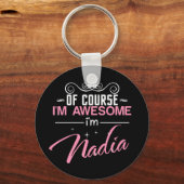 Natuurlijk ben ik Geweldige dat ik Nadia ben Sleutelhanger (Voorkant)