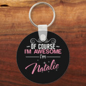 Natuurlijk ben ik Geweldige dat ik Natalie ben Sleutelhanger (Voorkant)