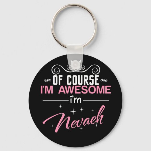 Natuurlijk ben ik Geweldige dat ik Nevaeh heet Sleutelhanger (Voorkant)