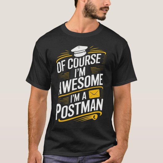 Natuurlijk ben ik Geweldige dat ik postbode Funny  T-shirt (Voorkant)
