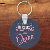 Natuurlijk ben ik Geweldige dat ik Quinn heet Sleutelhanger (Voorkant)