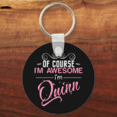 Natuurlijk ben ik Geweldige dat ik Quinn heet Sleutelhanger (Voorkant)