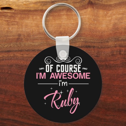 Natuurlijk ben ik Geweldige Ruby Sleutelhanger (Voorkant)