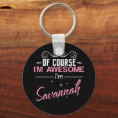 Natuurlijk ben ik Geweldige Savannah Sleutelhanger (Voorkant)